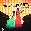 Marie And Rosetta
