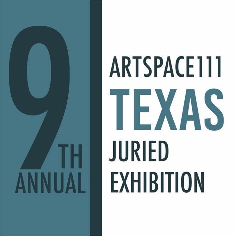 9th Annual Texas Juried Exhibition.