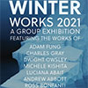 Winter Works 2021: A Group Exhibition