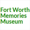Fort Worth Memories