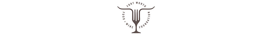The Fort Worth Food + Wine Foundation
